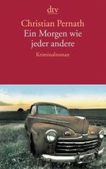 Ein Morgen wie jeder andere Cover des Buches Ein Morgen wie jeder andere (ISBN: 9783423139663)
