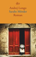 Sarahs Mörder Cover des Buches Sarahs Mörder (ISBN: 9783423141963)