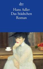 Das Städtchen Cover des Buches Das Städtchen (ISBN: 9783423142380)