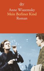 Mein Berliner Kind Cover des Buches Mein Berliner Kind (ISBN: 9783423142441)