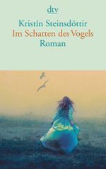 Im Schatten des Vogels Cover des Buches Im Schatten des Vogels (ISBN: 9783423142816)