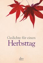 Gedichte für einen Herbsttag Cover des Buches Gedichte für einen Herbsttag (ISBN: 9783423144148)