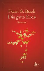 Die gute Erde Cover des Buches Die gute Erde (ISBN: 9783423144377)