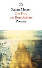 Die Frau des Botschafters Cover des Buches Die Frau des Botschafters (ISBN: 9783423144643)