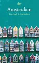 Amsterdam Cover des Buches Amsterdam (ISBN: 9783423144995)