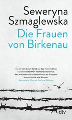 Die Frauen von Birkenau Cover des Buches Die Frauen von Birkenau (ISBN: 9783423148399)