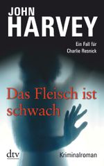 Das Fleisch ist schwach Cover des Buches Das Fleisch ist schwach (ISBN: 9783423212793)