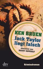 Jack Taylor liegt falsch Cover des Buches Jack Taylor liegt falsch (ISBN: 9783423213684)
