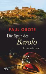 Die Spur des Barolo Cover des Buches Die Spur des Barolo (ISBN: 9783423216036)