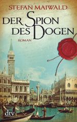 Der Spion des Dogen Cover des Buches Der Spion des Dogen (ISBN: 9783423217231)