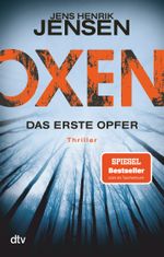 Oxen. Das erste Opfer Cover des Buches Oxen. Das erste Opfer (ISBN: 9783423217651)