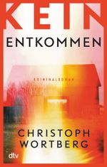 Kein Entkommen Cover des Buches Kein Entkommen (ISBN: 9783423218498)