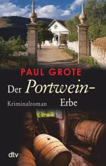 Der Portwein-Erbe Cover des Buches Der Portwein-Erbe (ISBN: 9783423219464)
