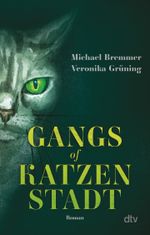 Gangs of Katzenstadt Cover des Buches Gangs of Katzenstadt (ISBN: 9783423220361)