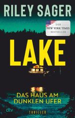 LAKE – Das Haus am dunklen Ufer Cover des Buches LAKE – Das Haus am dunklen Ufer (ISBN: 9783423220842)