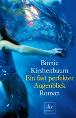 Ein fast perfekter Augenblick Cover des Buches Ein fast perfekter Augenblick (ISBN: 9783423244909)
