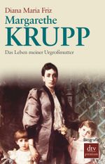 Margarethe Krupp Cover des Buches Margarethe Krupp (ISBN: 9783423247030)