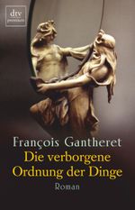 Die verborgene Ordnung der Dinge Cover des Buches Die verborgene Ordnung der Dinge (ISBN: 9783423247924)