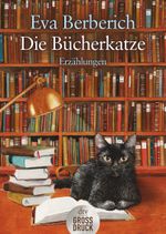 Die Bücherkatze Cover des Buches Die Bücherkatze (ISBN: 9783423254007)