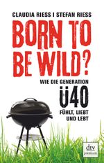 Born to be wild Cover des Buches Born to be wild (ISBN: 9783423260084)