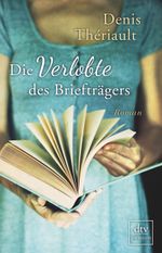 Die Verlobte des Briefträgers Cover des Buches Die Verlobte des Briefträgers (ISBN: 9783423261647)