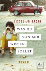 Was du von mir wissen sollst Cover des Buches Was du von mir wissen sollst (ISBN: 9783423262224)