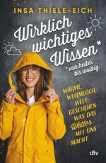 Wirklich wichtiges Wissen – von heiter bis wolkig Cover des Buches Wirklich wichtiges Wissen – von heiter bis wolkig (ISBN: 9783423263733)