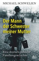 Der Mann der Schwester meiner Mutter Cover des Buches Der Mann der Schwester meiner Mutter (ISBN: 9783423280587)