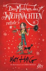 Das Mädchen, das Weihnachten rettete Cover des Buches Das Mädchen, das Weihnachten rettete (ISBN: 9783423281287)