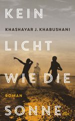 Kein Licht wie die Sonne Cover des Buches Kein Licht wie die Sonne (ISBN: 9783423284219)