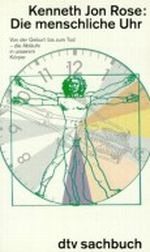 Die menschliche Uhr Cover des Buches Die menschliche Uhr (ISBN: 9783423304214)