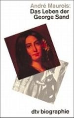 Das Leben der George Sand Cover des Buches Das Leben der George Sand (ISBN: 9783423104395)
