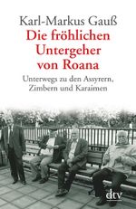 Die fröhlichen Untergeher von Roana Cover des Buches Die fröhlichen Untergeher von Roana (ISBN: 9783423346313)