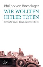 Wir wollten Hitler töten Cover des Buches Wir wollten Hitler töten (ISBN: 9783423346344)