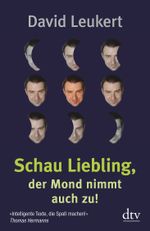 Schau Liebling, der Mond nimmt auch zu! Cover des Buches Schau Liebling, der Mond nimmt auch zu! (ISBN: 9783423347747)