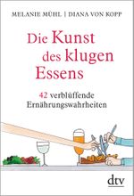 Die Kunst des klugen Essens Cover des Buches Die Kunst des klugen Essens (ISBN: 9783423349307)