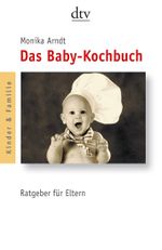 Das Baby-Kochbuch Cover des Buches Das Baby-Kochbuch (ISBN: 9783423361873)