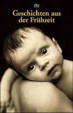 Geschichten aus der Frühzeit Cover des Buches Geschichten aus der Frühzeit (ISBN: 9783423361903)