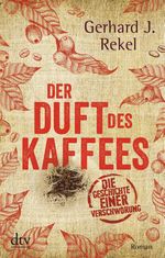 Der Duft des Kaffees Cover des Buches Der Duft des Kaffees (ISBN: 9783423437509)