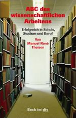 ABC des wissenschaftlichen Arbeitens Cover des Buches ABC des wissenschaftlichen Arbeitens (ISBN: 9783423508971)