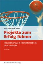 Projekte zum Erfolg führen Cover des Buches Projekte zum Erfolg führen (ISBN: 9783423509602)