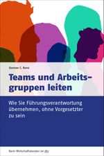 Teams und Arbeitsgruppen leiten Cover des Buches Teams und Arbeitsgruppen leiten (ISBN: 9783423509725)