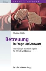 Betreuung in Frage und Antwort Cover des Buches Betreuung in Frage und Antwort (ISBN: 9783423512039)