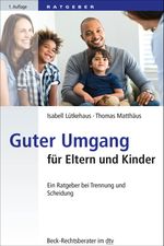 Guter Umgang für Eltern und Kinder Cover des Buches Guter Umgang für Eltern und Kinder (ISBN: 9783423512275)