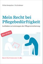 Mein Recht bei Pflegebedürftigkeit Cover des Buches Mein Recht bei Pflegebedürftigkeit (ISBN: 9783423512817)