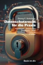 Datenschutzrecht für die Praxis Cover des Buches Datenschutzrecht für die Praxis (ISBN: 9783423512862)