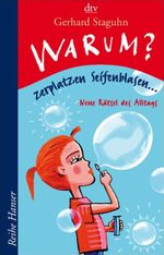 Warum zerplatzen Seifenblasen? Cover des Buches Warum zerplatzen Seifenblasen? (ISBN: 9783423622912)
