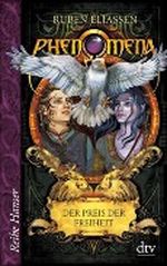 Phenomena - Der Preis der Freiheit Cover des Buches Phenomena - Der Preis der Freiheit (ISBN: 9783423624572)