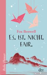 Es. Ist. Nicht. Fair. Cover des Buches Es. Ist. Nicht. Fair. (ISBN: 9783423626781)