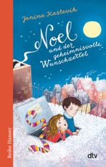 Noel und der geheimnisvolle Wunschzettel Cover des Buches Noel und der geheimnisvolle Wunschzettel (ISBN: 9783423627320)